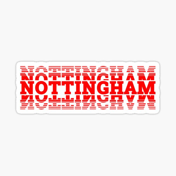 Nottingham Sticker For Sale By TheTrickyTrees Redbubble