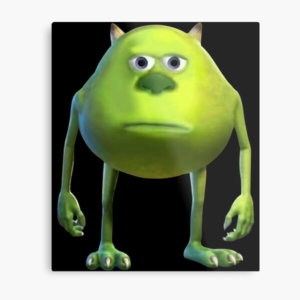 Mike Wazowski Sulivan Face Meme Metal Print For Sale By MauriceMull