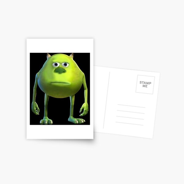 Mike Wazowski Sulivan Face Meme Postcard For Sale By Mauricemull