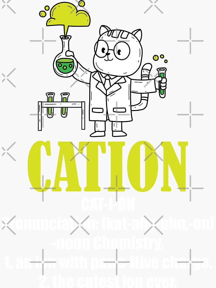 Cation Cute Funny Science Cat Pawsitive Element Chemistry Teacher