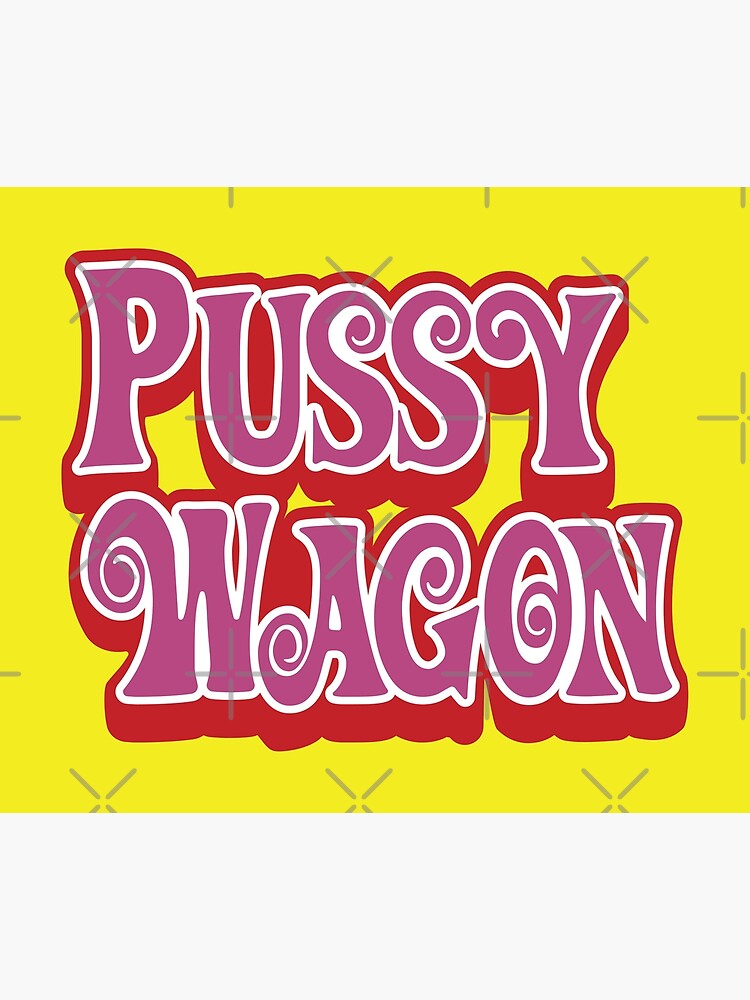 Pussy Wagon Double Logo Photographic Print By Purakushi Redbubble