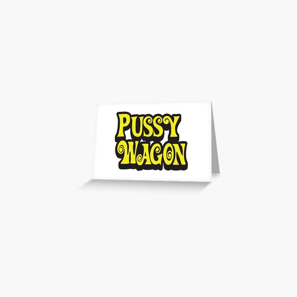 Pussy Wagon Mellow Yellow Logo Greeting Card By Purakushi Redbubble