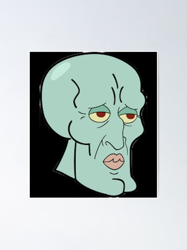 Handsome Squidward Sticker Poster For Sale By Yamiletjim Redbubble