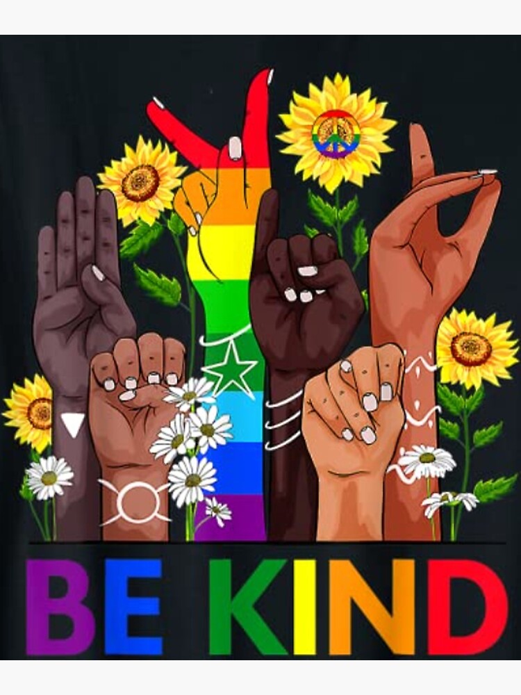 Be Kind Sign Language Hand Talking LGBTQ Gay Les Pride ASL Greeting