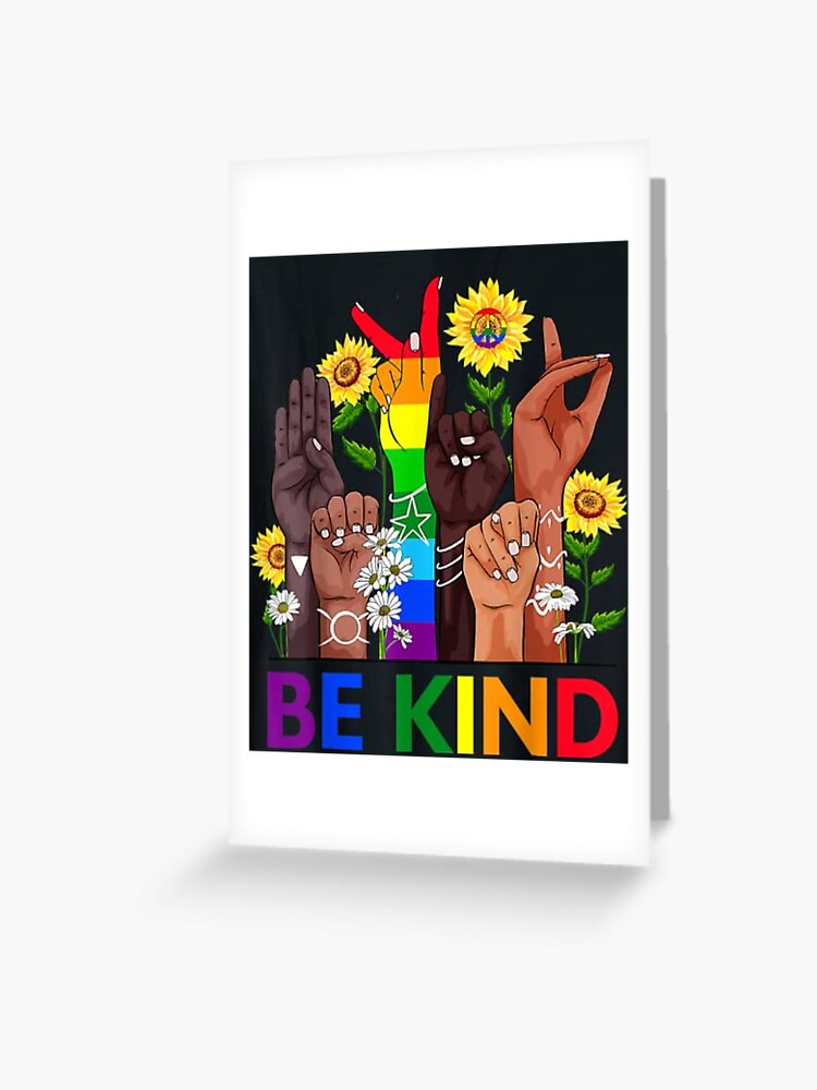 Be Kind Sign Language Hand Talking Lgbtq Gay Les Pride Asl Greeting