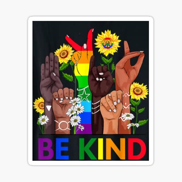 Be Kind Sign Language Hand Talking LGBTQ Gay Les Pride ASL Sticker