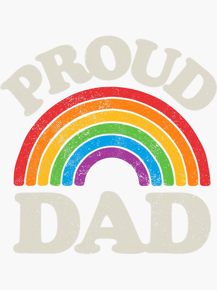 LGBTQ Proud Dad Gay Pride LGBT Ally Rainbow Father S Day Sticker For