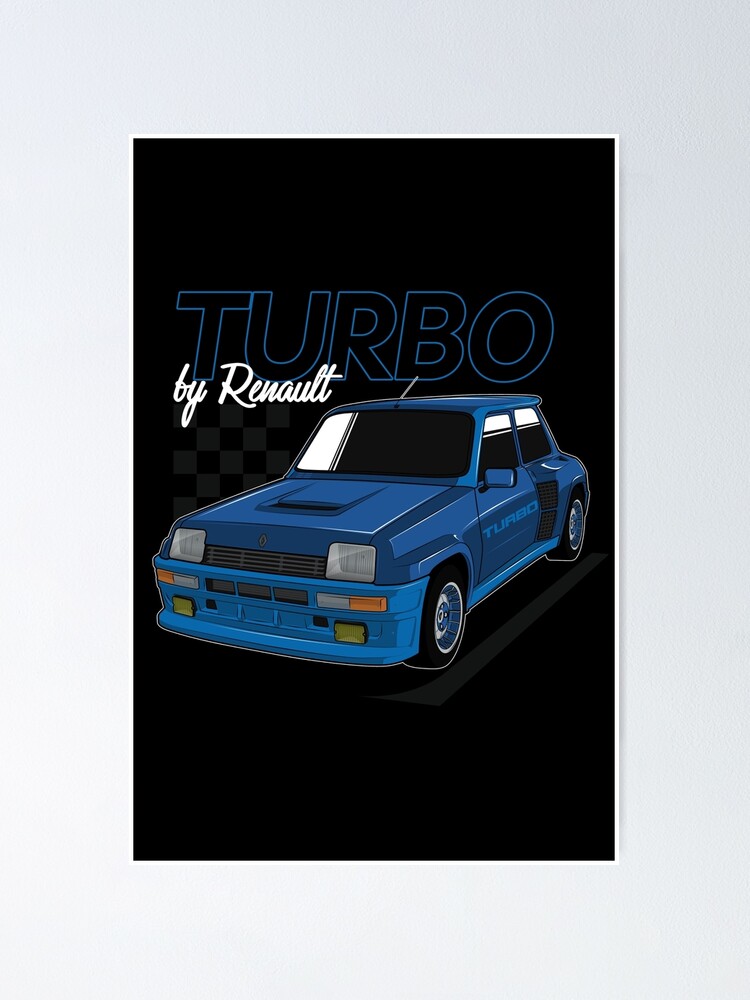 Renault Turbo R Turbo Poster For Sale By Ji Autodesign Redbubble