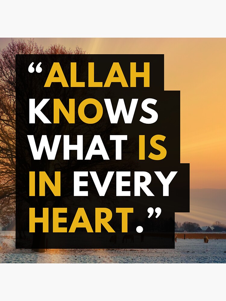 Allah Knows What Is In Every Heart Islamic Quote Sticker For Sale