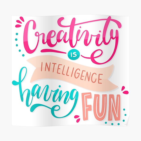 Kreativität ist Intelligenz Spaß am Lettering Design hat