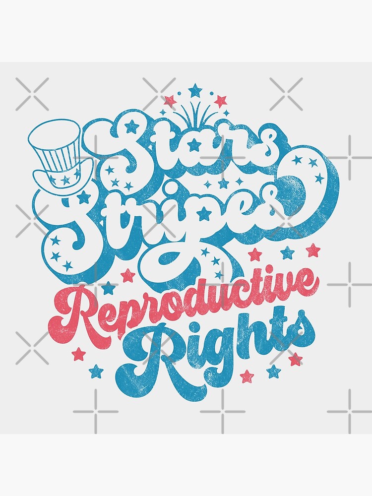 Pro Choice Stars Stripes Reproductive Rights Women S Rights