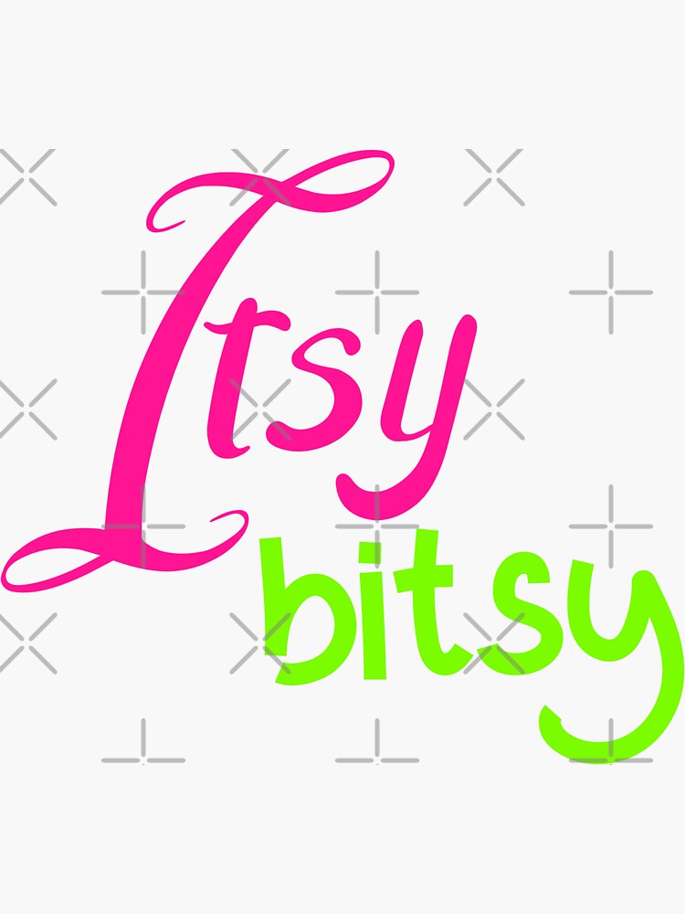 Itsy Bitsy Funny Cool Best Color Art Sticker For Sale By