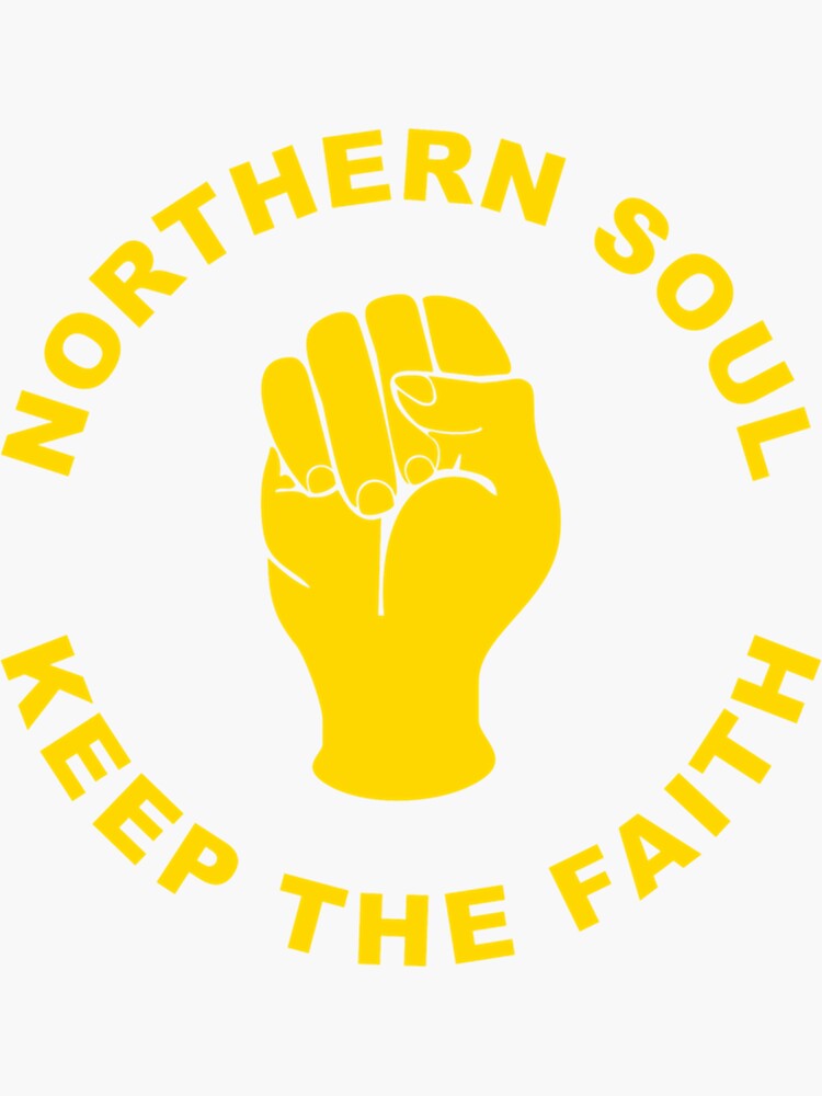 Northern Soul Keep The Faith Sticker For Sale By Galviotter Redbubble