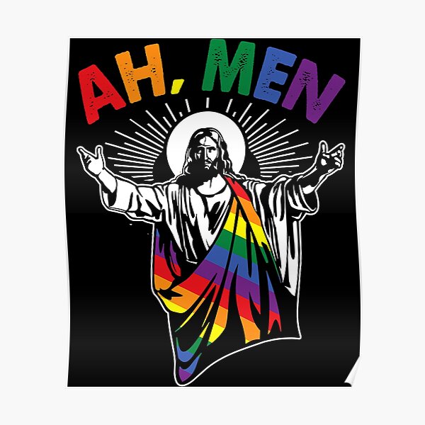 Ah Men Funny Lgbt Gay Pride Jesus Rainbow Flag Christian Poster For