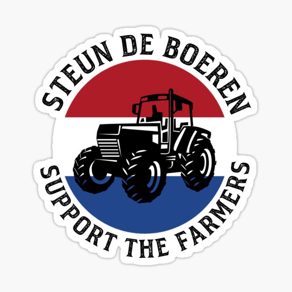 Support The Farmers The Netherlands Political Protest Steun De Boeren