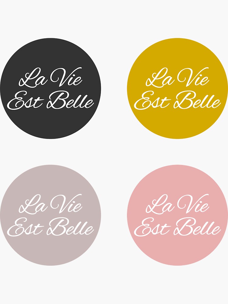 La Vie Est Belle Life Is Beautiful Sticker For Sale By