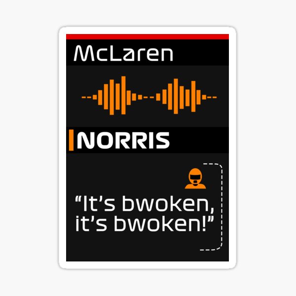 F1 Lando Norris Radio Message Bwoken Sticker For Sale By