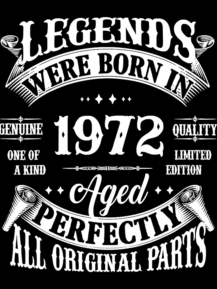 50th Birthday Tee Vintage Legends Born In 1972 50 Years Old