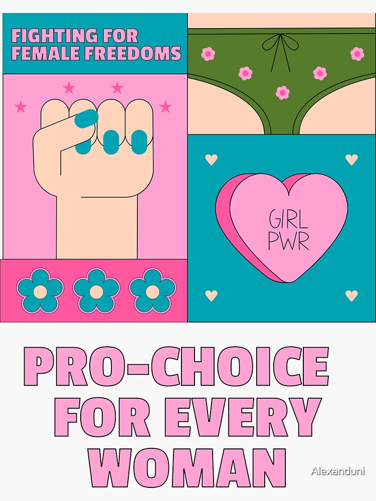 Pro Choice Definition Feminist Rights Women S Rights My Body Choice