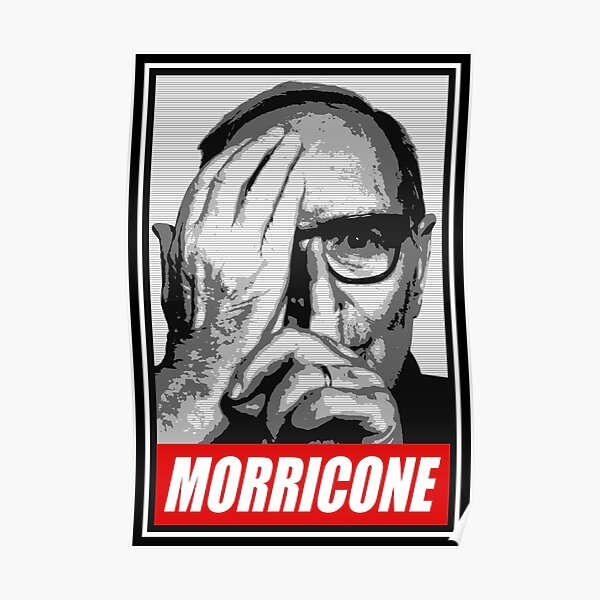 Ennio Morricone Poster For Sale By Yayatveber Redbubble