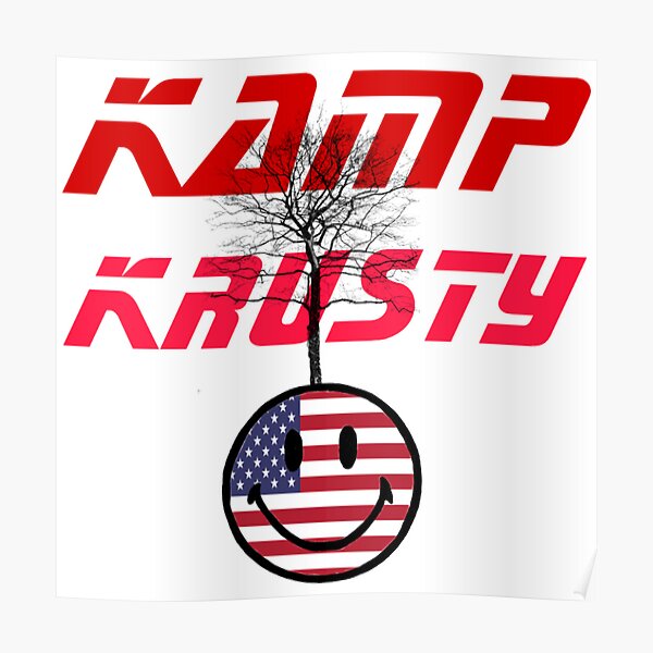 Kamp Krusty Poster For Sale By Chill Redbubble