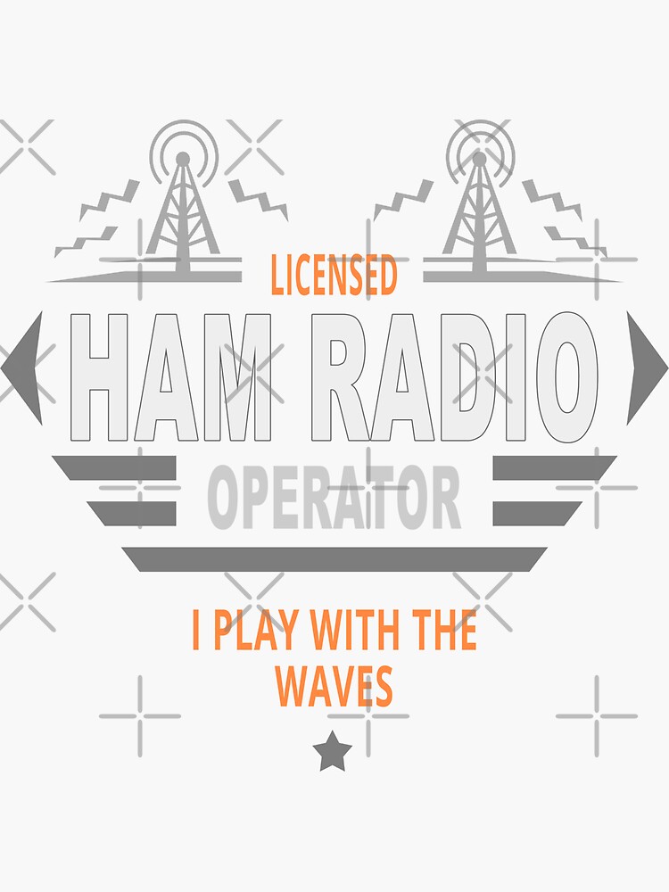 Licensed Ham Radio Operator Aka Amateur Radio Operator Sticker For