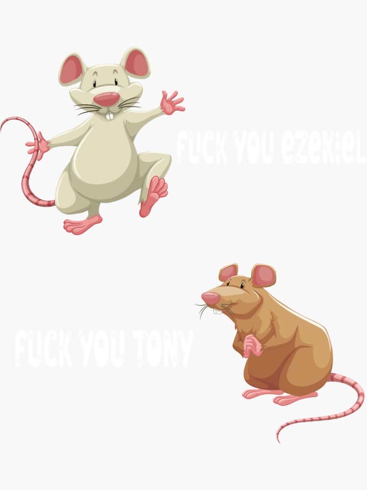 Fuck You Ezekiel Fuck You Tony Sticker For Sale By Myndss Redbubble