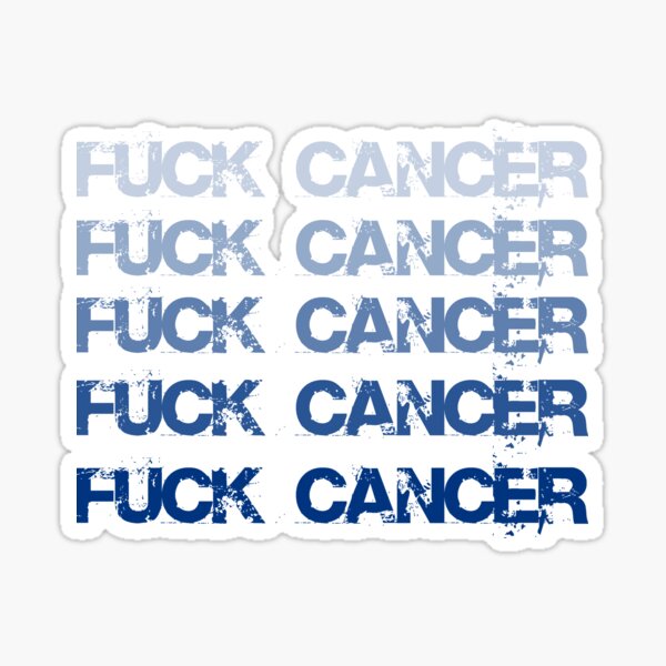 Fuck Cancer Sticker For Sale By Kzen Redbubble