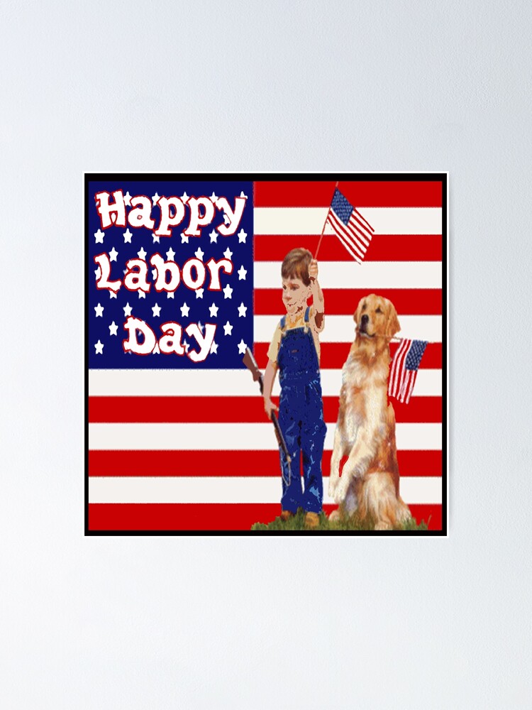 Enjoy The Day Off Happy Labor Day Have A Safe And Happy Labor Day