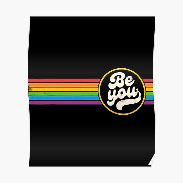 Lgbtq Be You Gay Pride Lgbt Ally Rainbow Flag Retro Vintage Poster