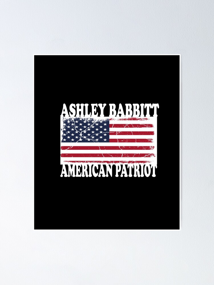 American Patriot Ashley Babbitt Poster For Sale By MAROZAYN Redbubble