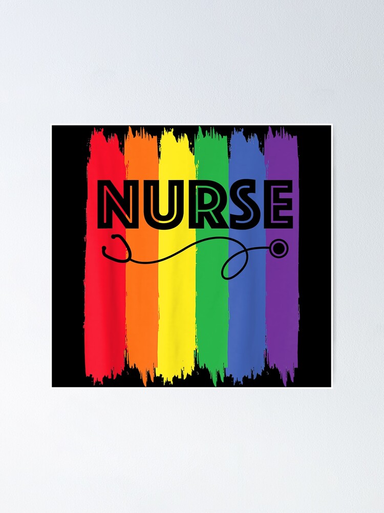 Nurse Lgbt Rainbow Registered Nursing Rn Gay Pride Flag Poster For