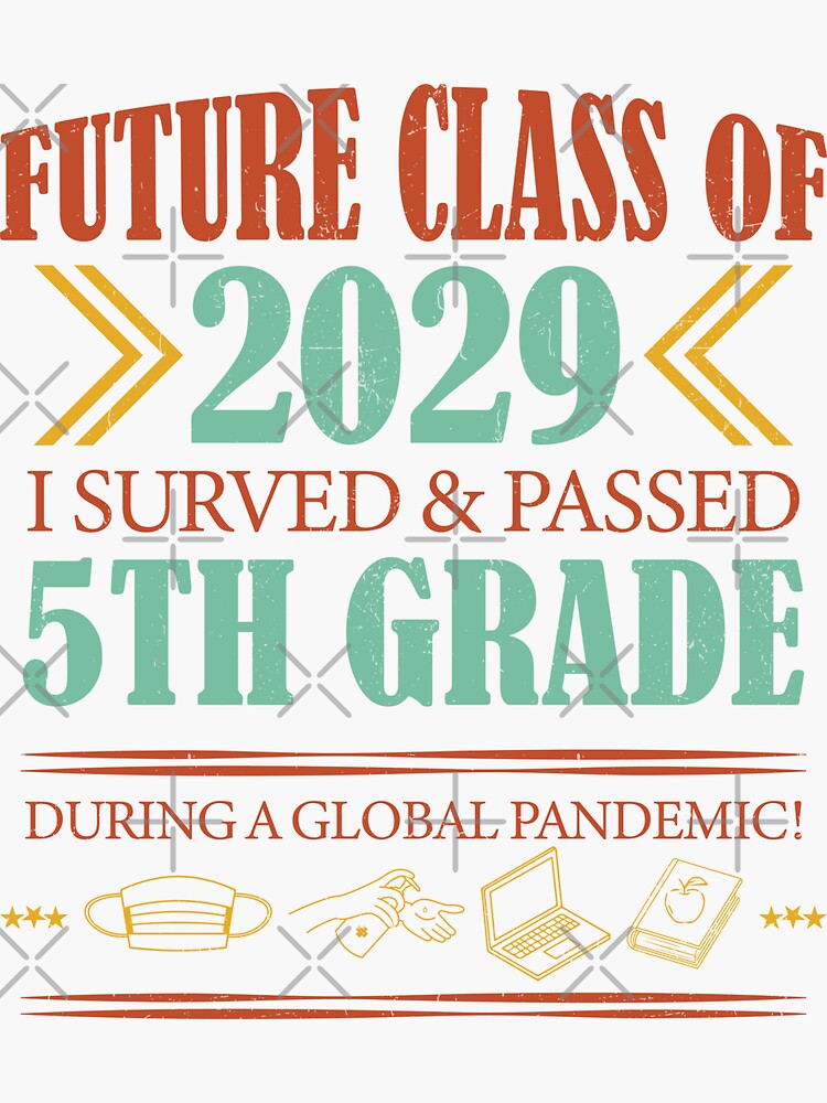 Future Class Of I Survived Passed Th Grade Graduation Future