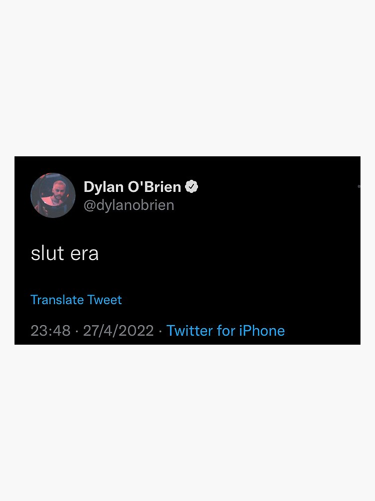 Slut Era Dylan O Brien Sticker For Sale By Rhitahajbaoui Redbubble