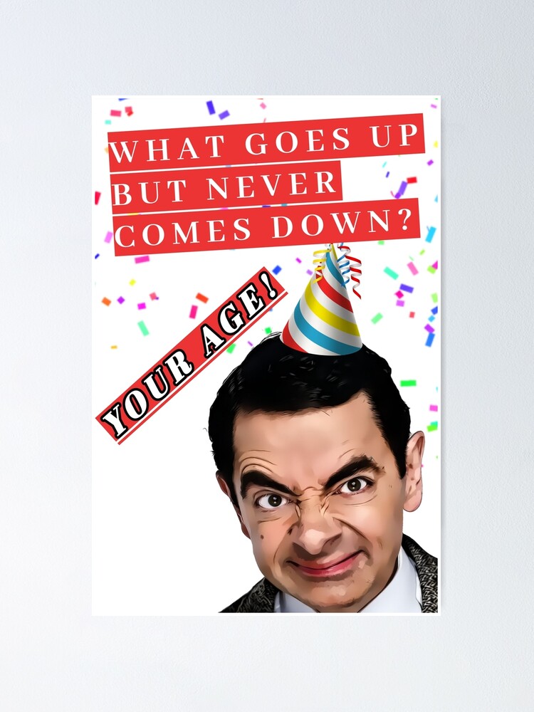 Póster Cumpleaños de Mr Bean Lo que sube pero nunca baja Cumpleaños