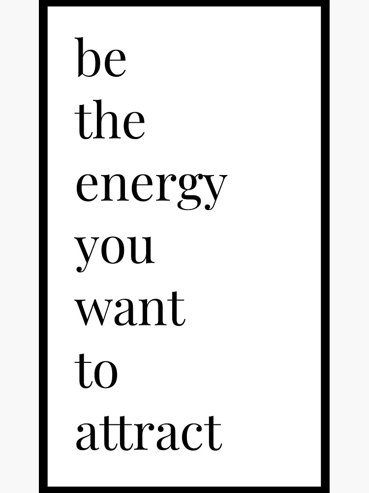 Be The Energy You Want To Attract Motivation Of Word Sticker For