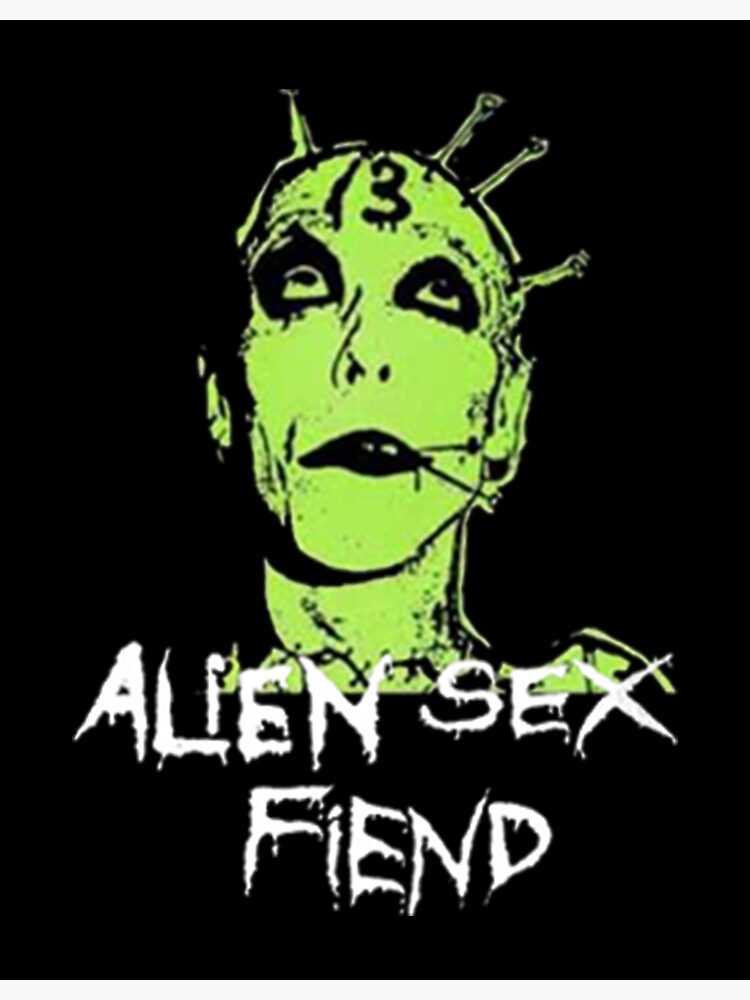 Alien Sex Fiend Punk Artwork Poster For Sale By Montok Redbubble