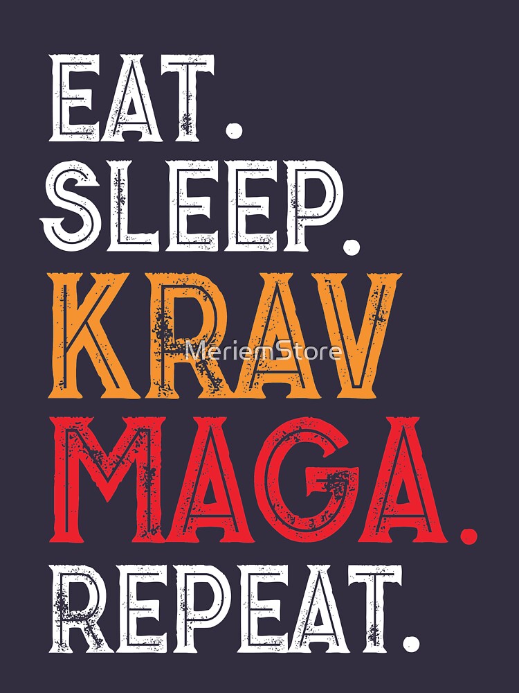 Eat Sleep Krav Maga Repeat T Shirt For Sale By Meriemstore