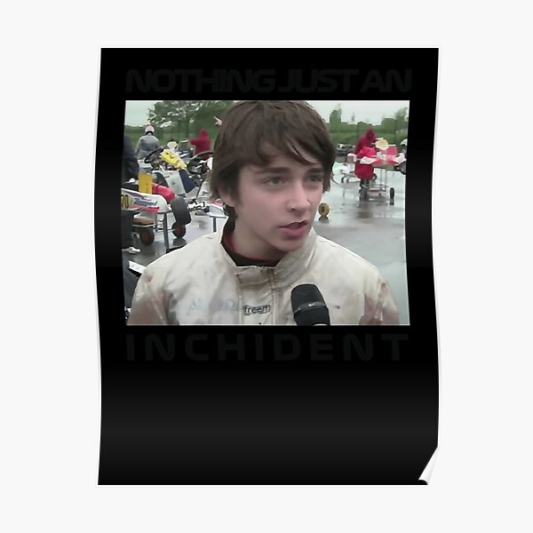 Charles Leclerc Nothing Just An Inchident Incident Meme F1 Poster