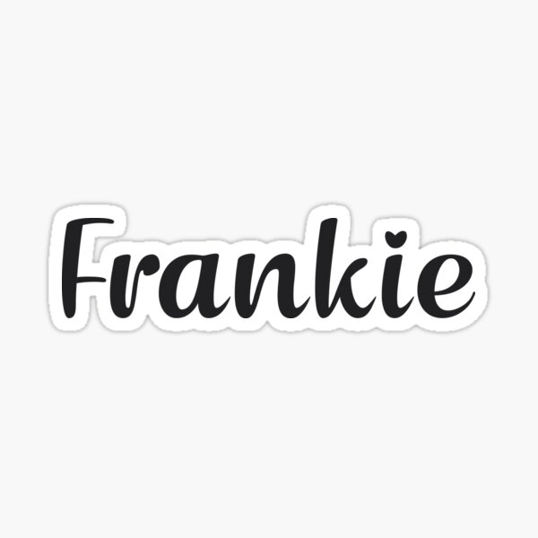 Frankie Sticker For Sale By Posters Redbubble