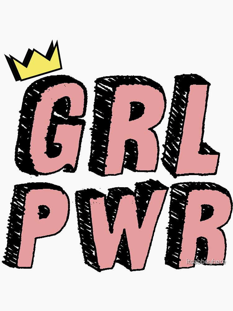 Grl Pwr Sticker For Sale By Itsabbeyhere Redbubble