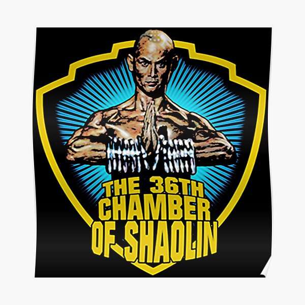 THE 36TH CHAMBER OF SHAOLIN Poster For Sale By KristiBoucher Redbubble