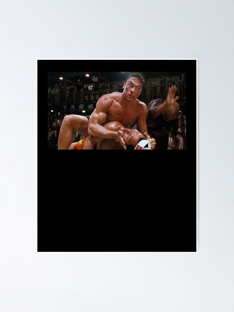 Bloodsport Final Match Jean Claude Van Damme Poster For Sale By