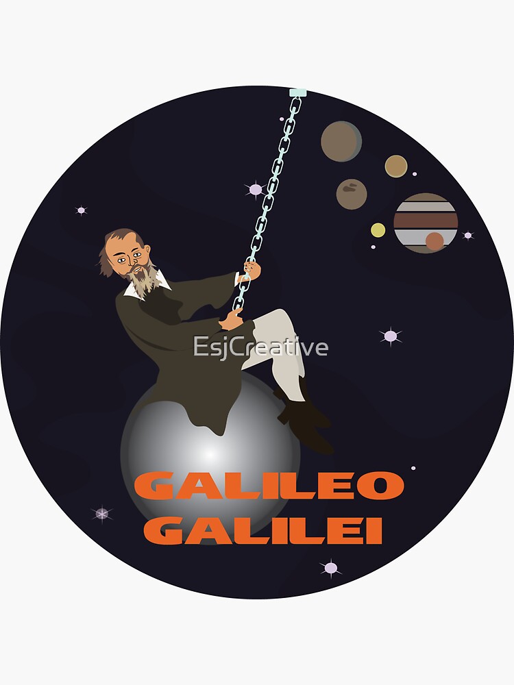 Galileo Galilei Swinging Through Space Sticker For Sale By