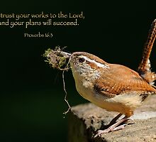 Entrust your works to the Lord . . . by Bonnie T. Barry