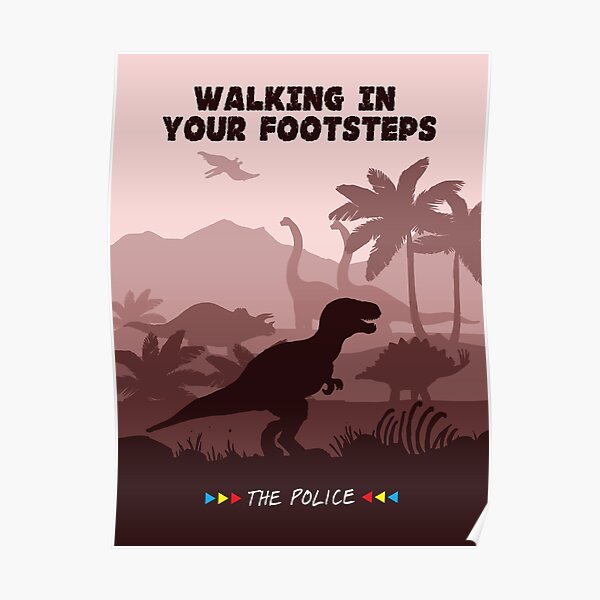 Walking In Your Footsteps Poster For Sale By Jools Redbubble