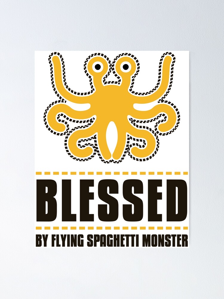 Póster Bendecido por FSM Pastafarian Iglesia del monstruo de