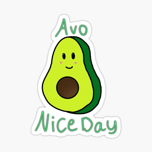 Avo Nice Day Cute Avocado Pun Print Sticker For Sale By