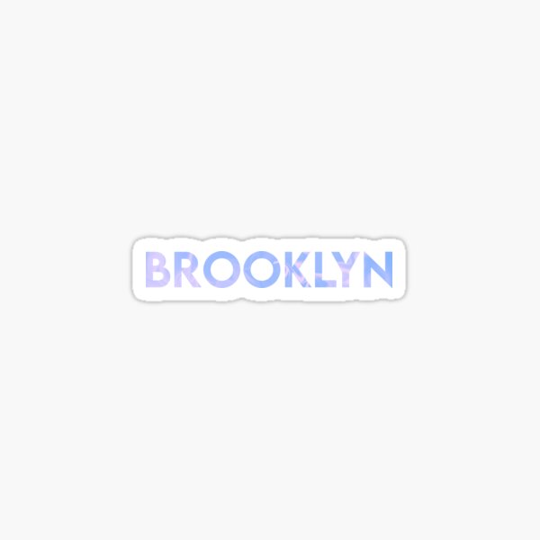 Brooklyn Name Sticker For Sale By Ellebackup Redbubble