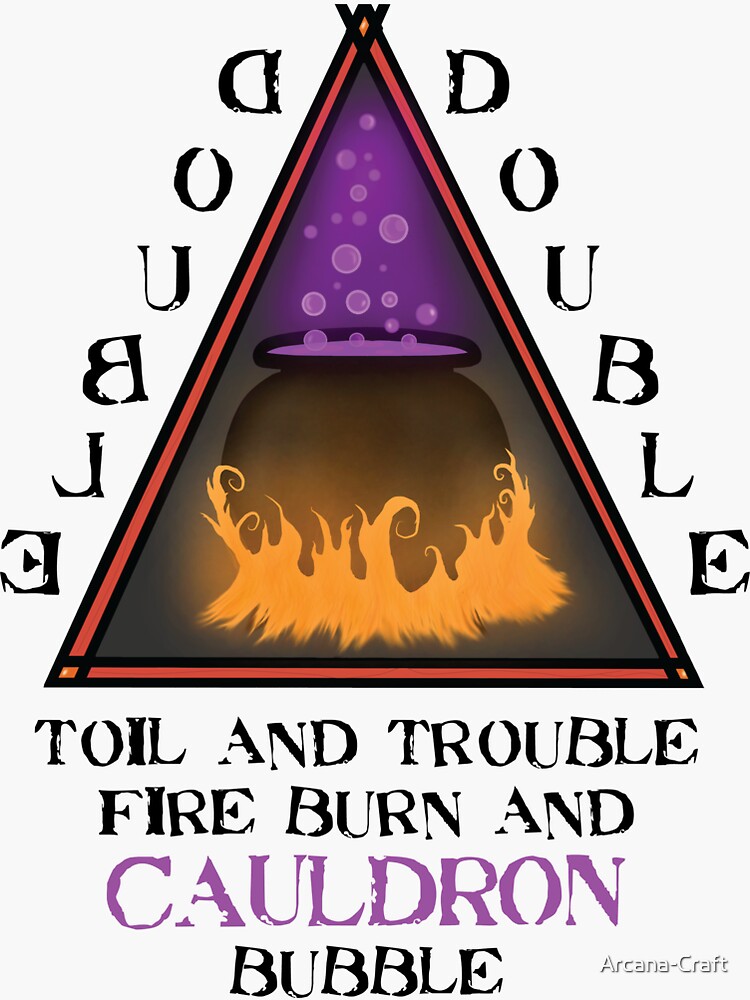 Double Double Toil And Trouble Witchcraft Cauldron Sticker For Sale